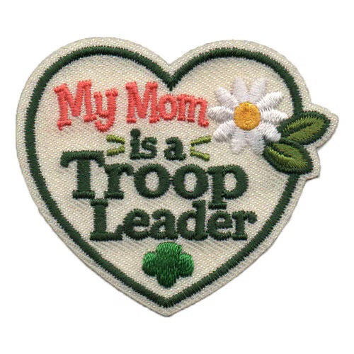 My Mom is a Troop Leader Iron-On Patch